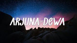 Arjuna - Dewa 19 ( Lirik)