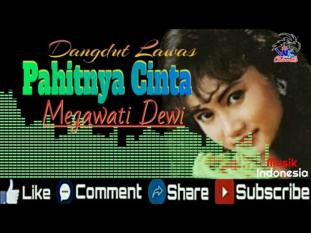 Dangdut Lawas _ Megawati Dewi _ Pahitnya Cinta _ Musik Indonesia class=
