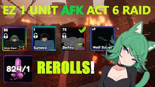 1 UNIT AFK Raid Act 6 Hell City TONS OF REROLLS Stage 6 Tiny Task | Anime Last Stand | Roblox CODES👇
