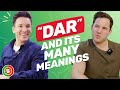 The verb dar and its many meanings