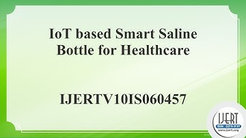 IoT based Smart Saline Bottle for Healthcare