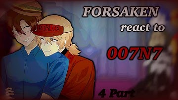 🍕 FORSAKEN react to 007N7 🪖 // 4 PART // 2X 🇷🇺/🇺🇸
