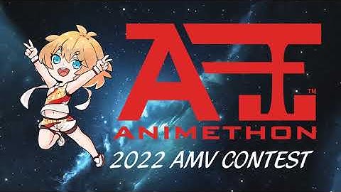 Animethon Amv 2022 Contest Opening