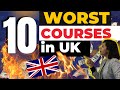 Top 10 worst courses to study in uk  degrees to avoid in uk  courses which will not give you uk pr