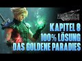 FF 7 Rebirth TIPPS Zur 100 Lösung In KAPITEL 8 Goldene Paradies Final Fantasy Materia