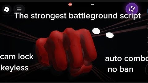 THE STRONGEST BATTLEGROUND Script Keyless , auto combo , cam lock , auto farm , auto block OP