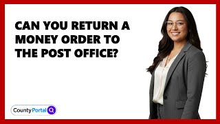 Can You Return A Money Order To The Post Office?