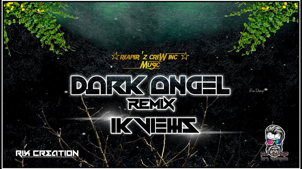 Dark Angel Remix Version  Rebirth  Suresh Da Wun  DjAnanD  Rix Creation  Reaperz Crew Inc