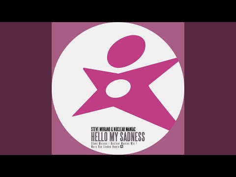 Hello My Sadness Nuclear Maniac Radio Edit