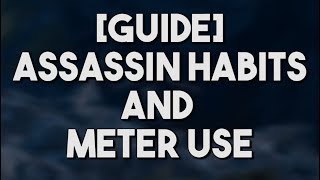 [Rogue Academy] Assassin Habits & Meter Use in Odyssey