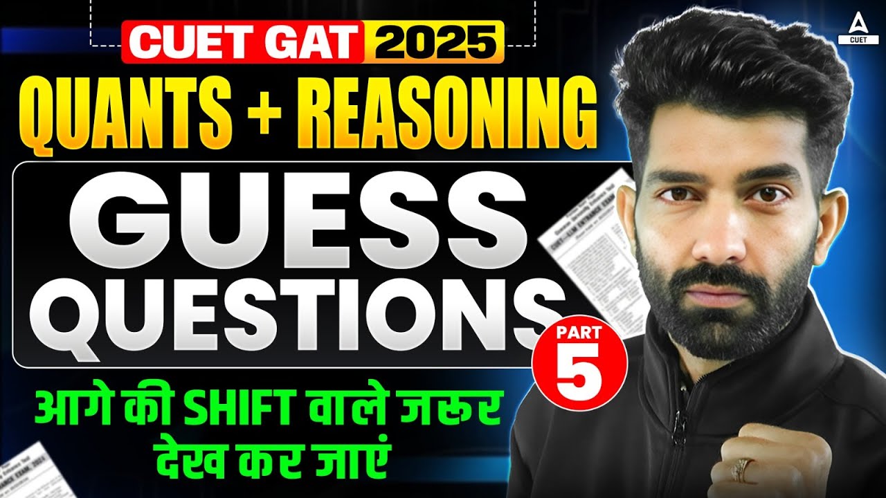CUET GAT 2025 | Quant and Reasoning Questions | Most Important Guess ...