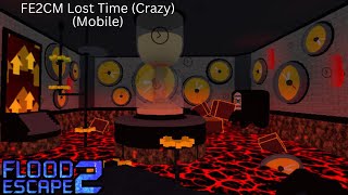 FE2CM Lost Time(Crazy) (Mobile)