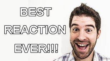 My Reaction When I Found Out I