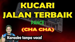 Kucari jalan terbaik pance karaoke versi cha cha (keyboard)