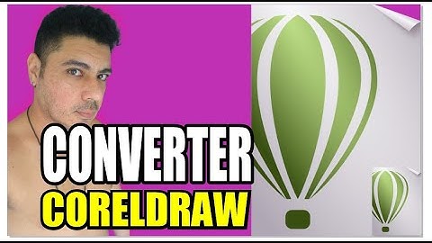 CONVERTER ARQUIVO DO COREL DRAW ONLINE