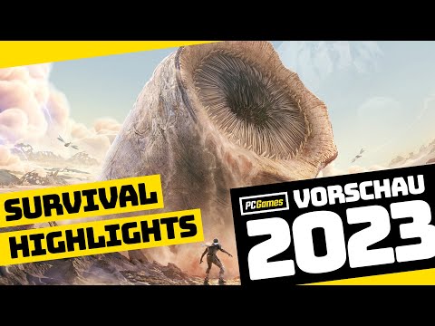 : Survival-Spiele 2023 | Fette Beute für ?berlebenskünstler - PC Games