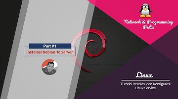 Debian Server : Part #1 Instalasi Debian 10 Server pada VirtualBox