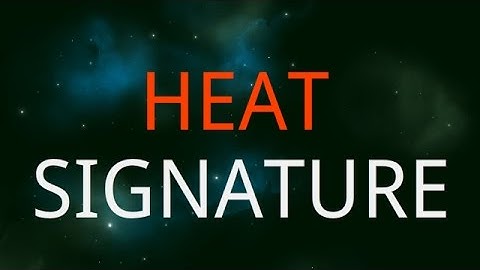 Heat Signature - A Grand Space Adventure