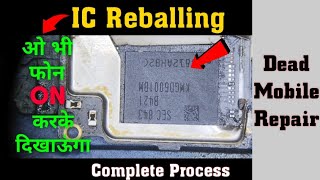 Dead Mobile Repair | IC Reballing Complete Process | @officialmobile10m