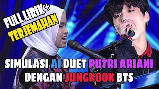 Simulasi AI Duet Putri Ariani dan Jungkook BTS menyanyikan Loneliness (lirik & terjemahan Indonesia)