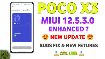 POCO X3 MIUI 12.5.3.0 NEW STABLE UPDATE ROLLOUT | FETURES & BUG,S FIXED |POCO X3 NEW UPDATE OFFICIAL