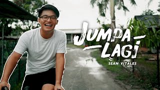 Jumpa Lagi - Sean Vitales (Official Music Video)