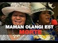 Maman Olangi est morte: Voici la cause de sa mort