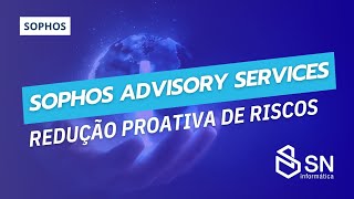Sophos Advisory Services: Proactive Risk Reduction
