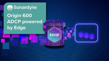 Technology focus - Origin 600 ADCP powered by Edge
