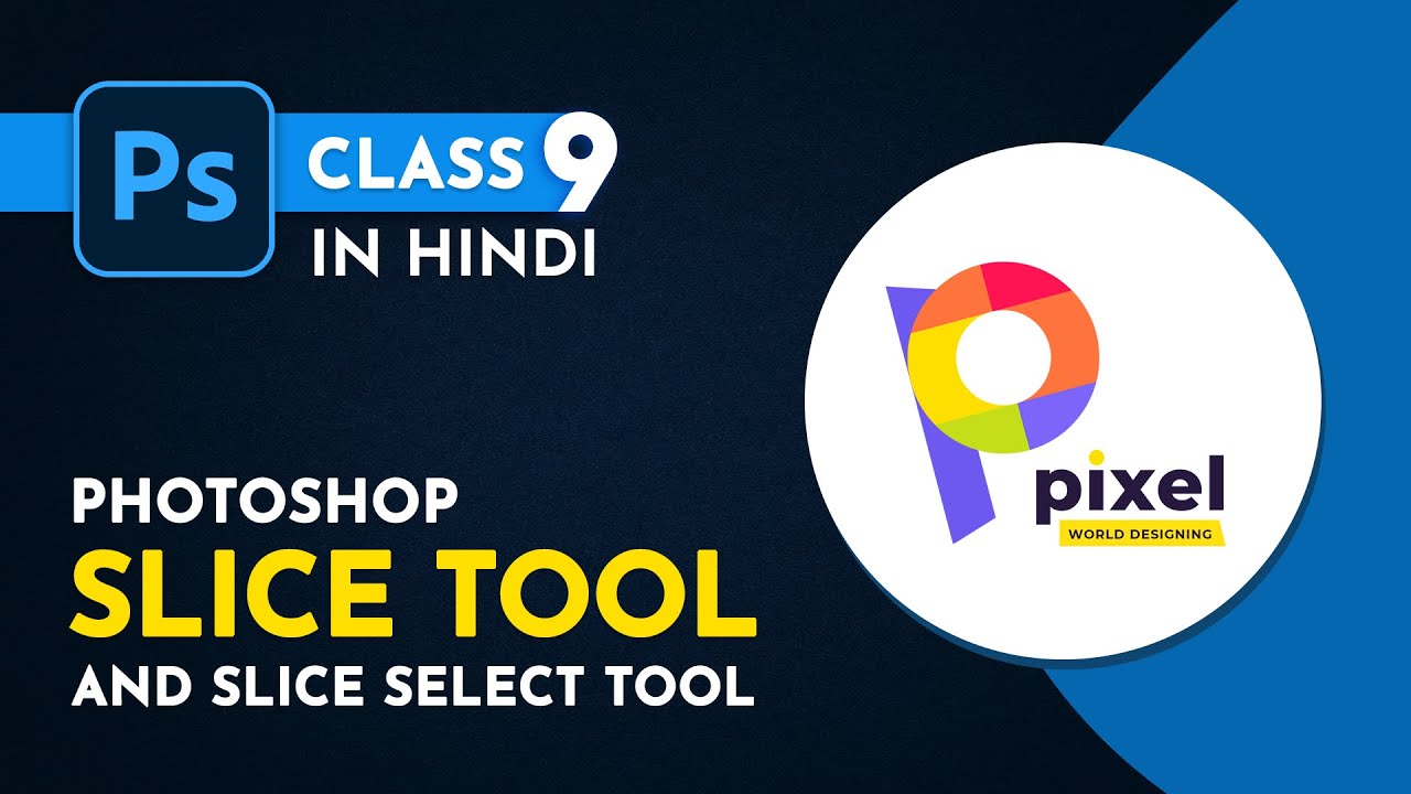 How to Use Slice Tool | Slice Tool | Slice Select Tool | Photoshop for Beginners in Hindi