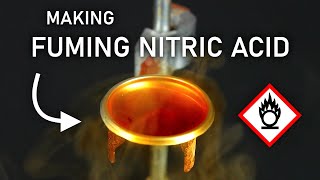 Making Fuming Nitric Acid: Synthesis and Reactions