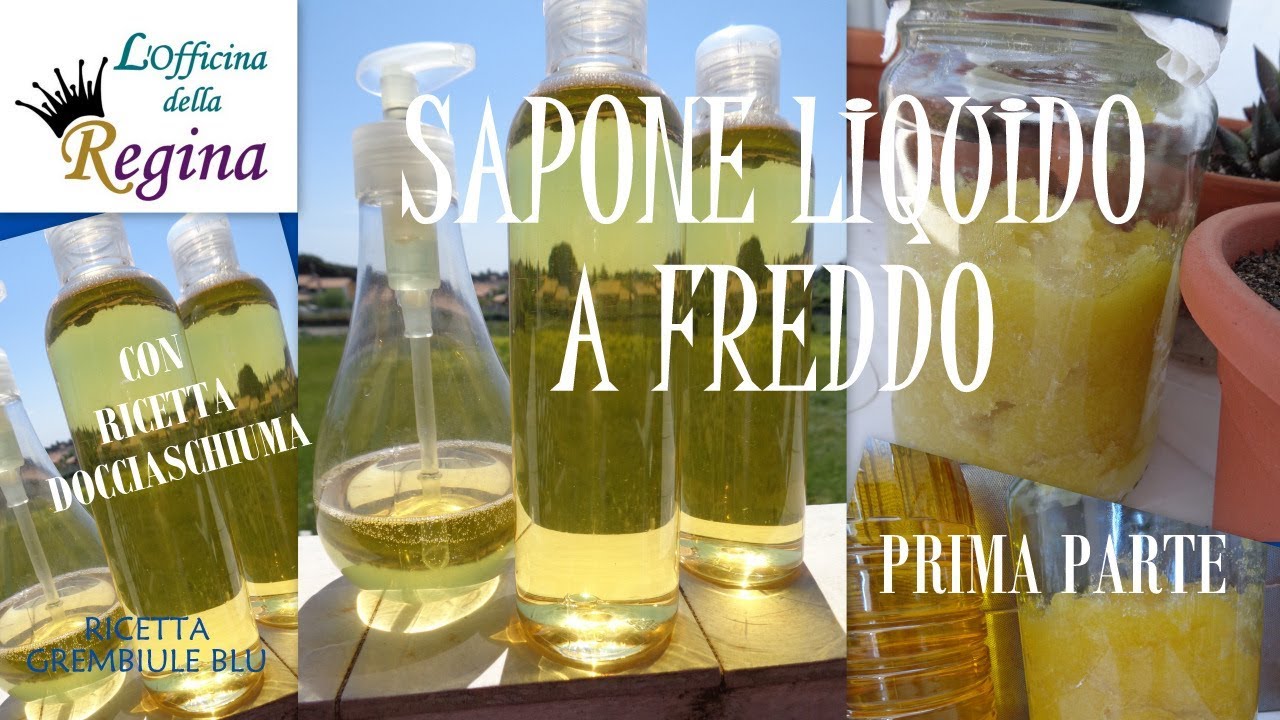 Sapone Liquido A Freddo Con Ricetta Docciaschiuma Prima Parte