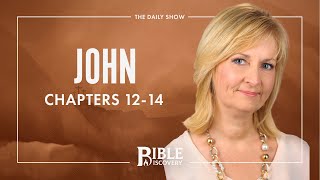 I Get It! - John 12-14