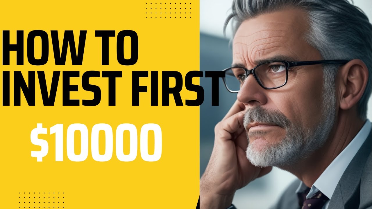 how to invest your first $10,000 - YouTube
