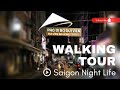 Saigonho chi minh city night life  bui vien street walking tour