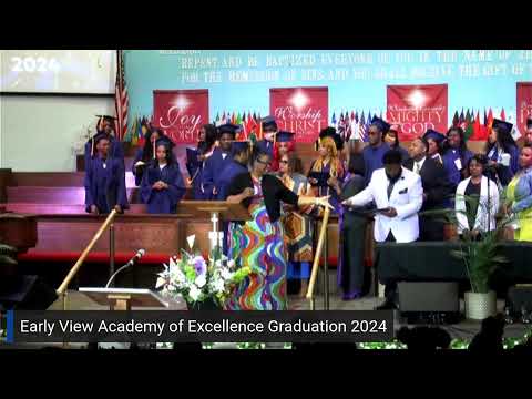 Early View Academy of Excellence High School Commencement  Ceremony 2024