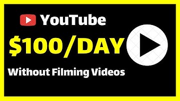 Make $100 Day On YouTube Without Filming Videos [BEGINNER FRIENDLY]