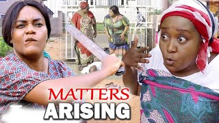 MATTERS ARISING COMPLETE SEASON- (QUEEN NWOKOYE/EBERE OKARO) 2021 LATEST NIGERIAN MOVIE