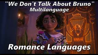 Encanto (2021) "We Don't Talk About Bruno" Multi-Language | Romance Languages.