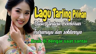 LAGU TARLING PILIHAN 🎧 Tarling Pantura Cirebon Indramayu dan sekitarnya #music #tarling #cirebon