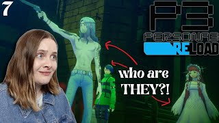 WHAT IS GOING ON?! | First Persona 3 Reload playthrough (Part 7)