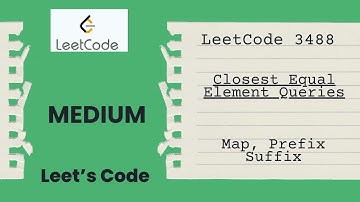 LeetCode 3488. Closest Equal Element Queries | Map | Prefix | Suffix | LeetCode