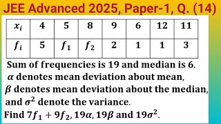 Find 7f1 + 9f2, Mean deviation about mean, Mean deviation about median, Variance if median is 6