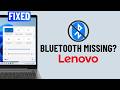 Fix Bluetooth Missing or Disappeared From Lenovo Laptop
