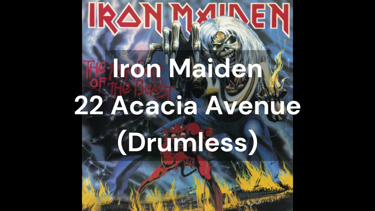Iron Maiden - 22 Acacia Avenue (Drumless) - YouTube