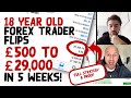 18 Year Old Forex Trader Flips $500 to $29,000 in 5 Weeks (Includes Proof & Trading Strategy)