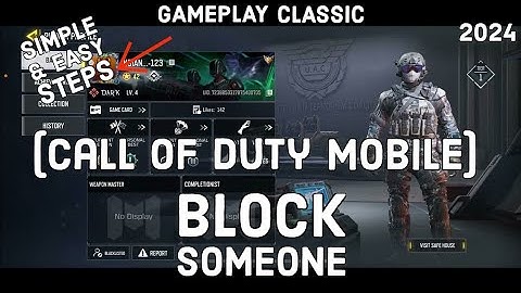 How to Block Someone on Call of Duty Mobile? Learn the Steps to Blocking Players in COD Mobile