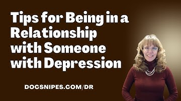 Tips to Help Someone With Depression | Relationship Skills