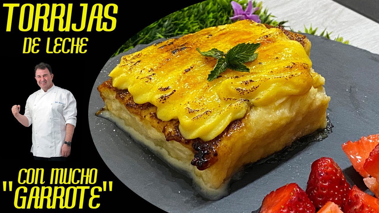 TORRIJAS DE LECHE (con mucho Garrote!!!) ~ Martin Berasategui ~