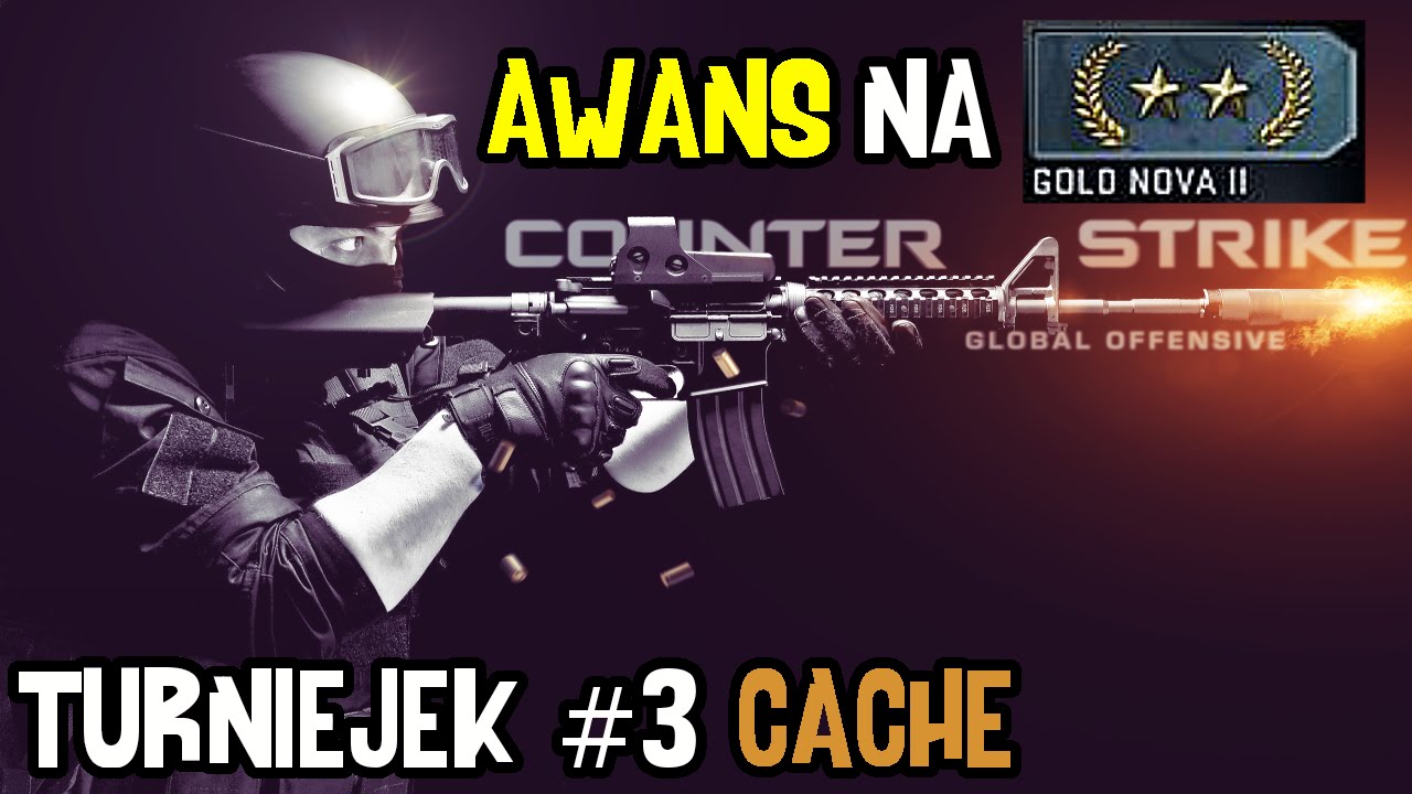 CS GO: Turniejek #3 (With: Recek) - Awans na Gold Nova 2! (Cache ...